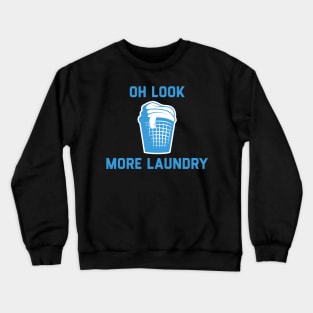 Oh Look More Laundry Crewneck Sweatshirt